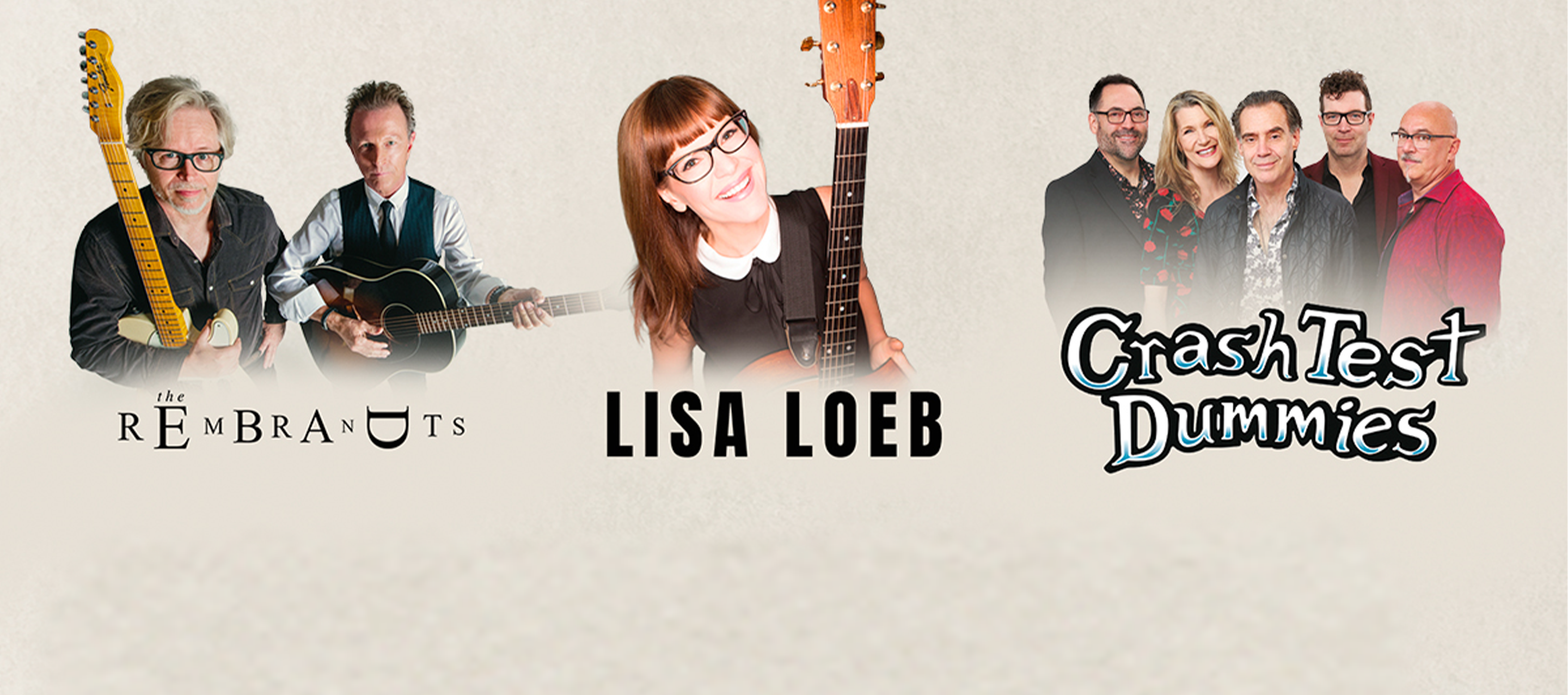 Lisa Loeb, The Rembrandts, Crash Test Dummies