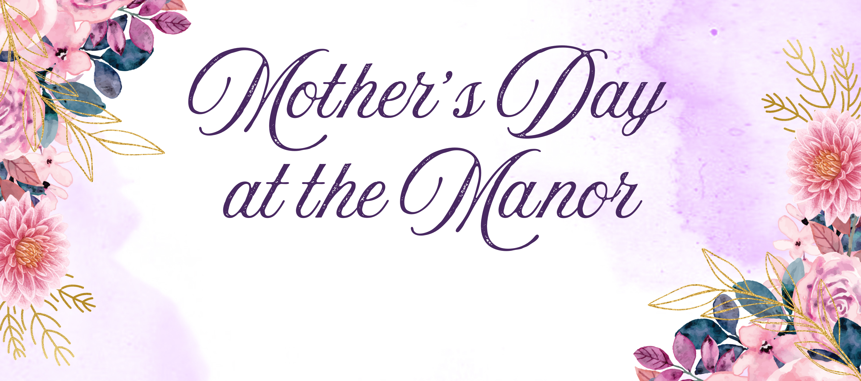 Mother's Day at the Manor Sip and Shop
