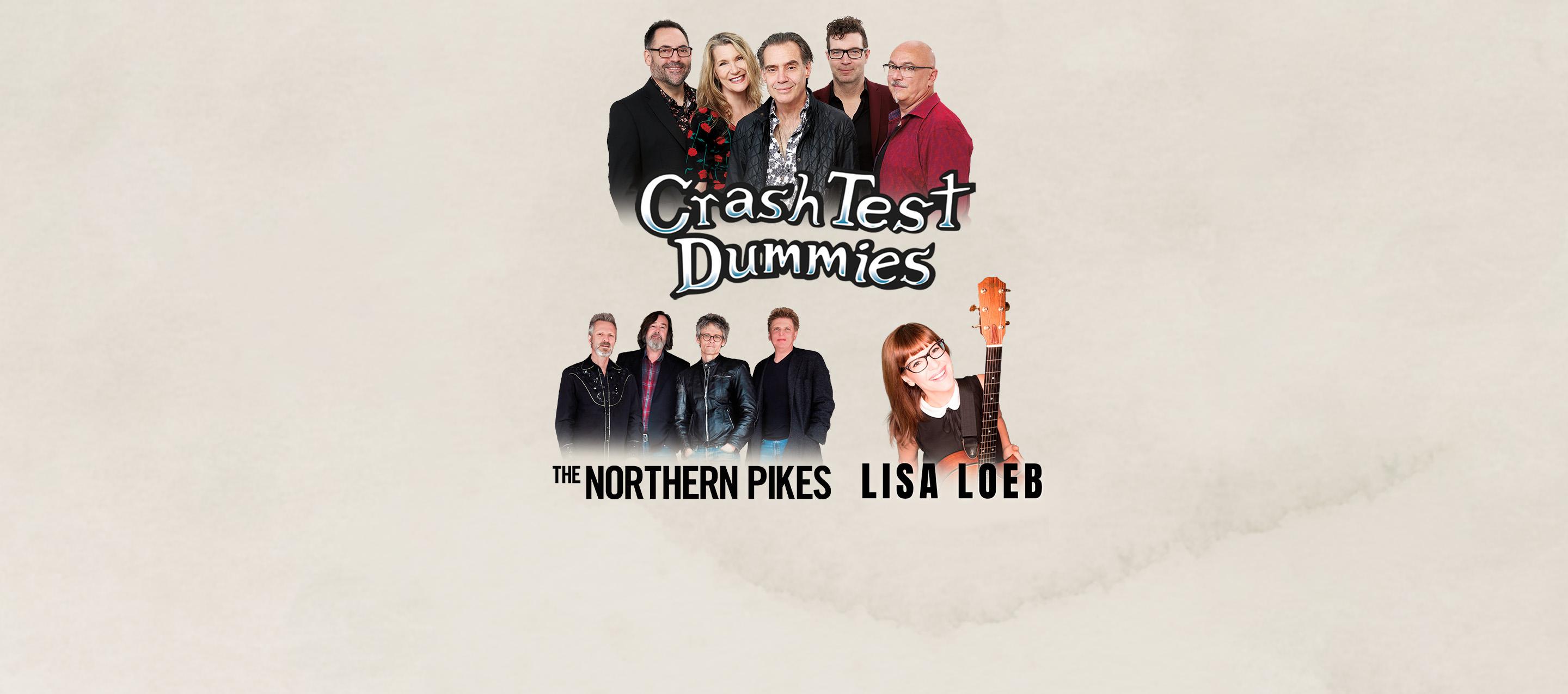 Crash Test Dummies, The Northern Pikes and Lisa Loeb