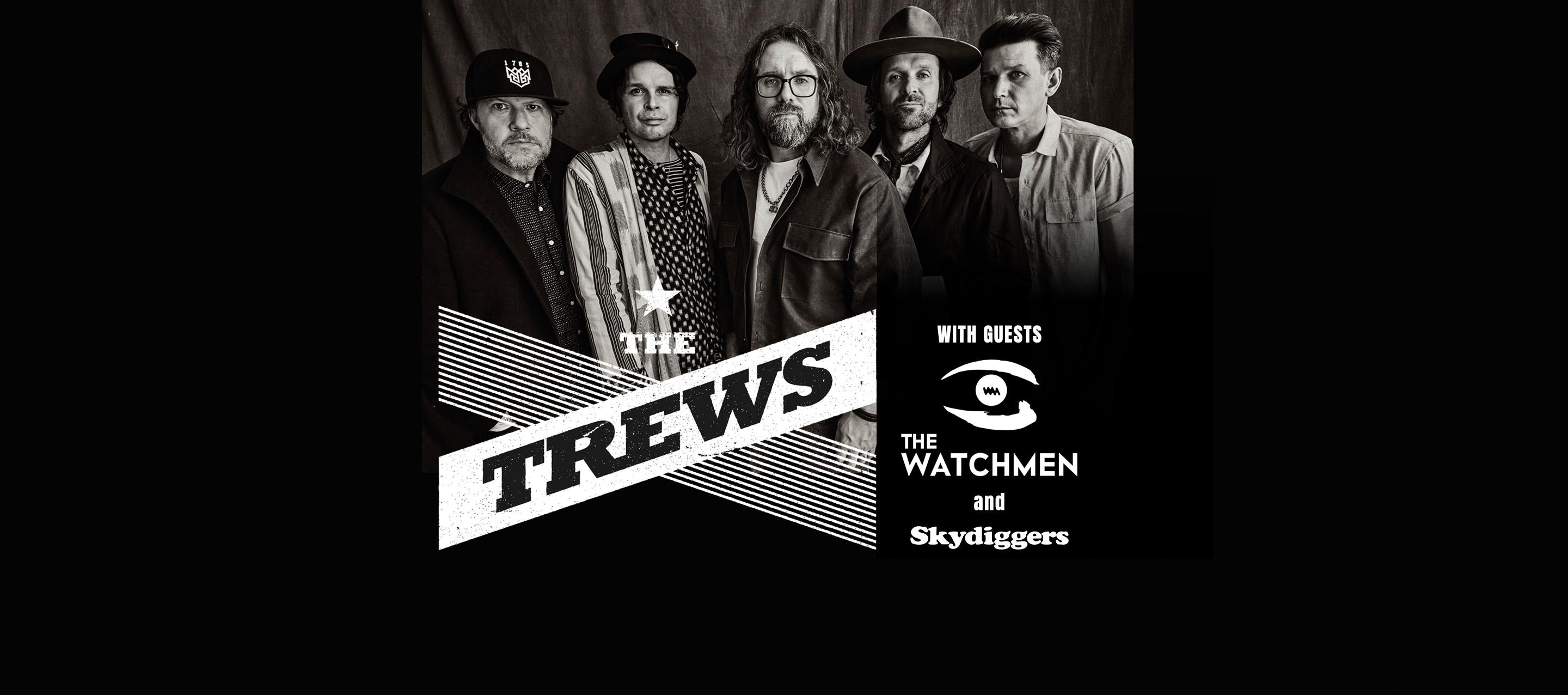 The Trews, The Watchmen and Skydiggers