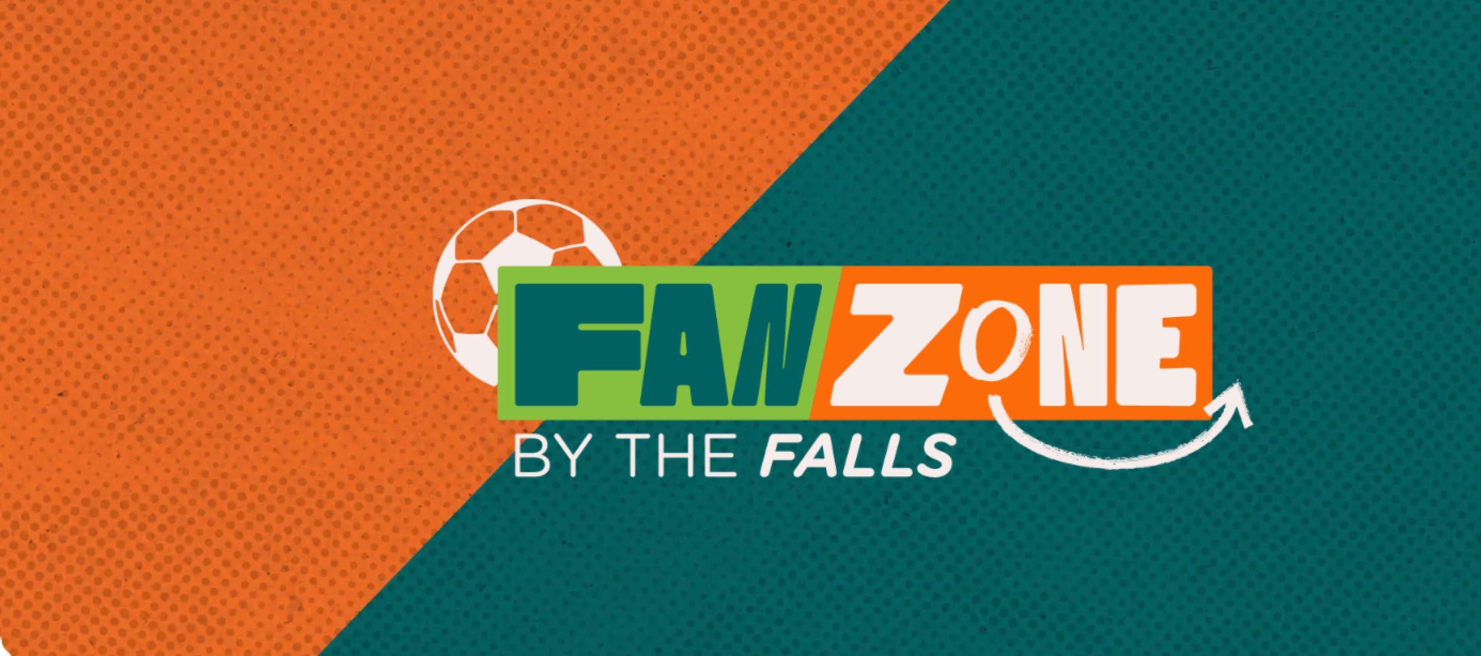 Fanzone by the Falls
