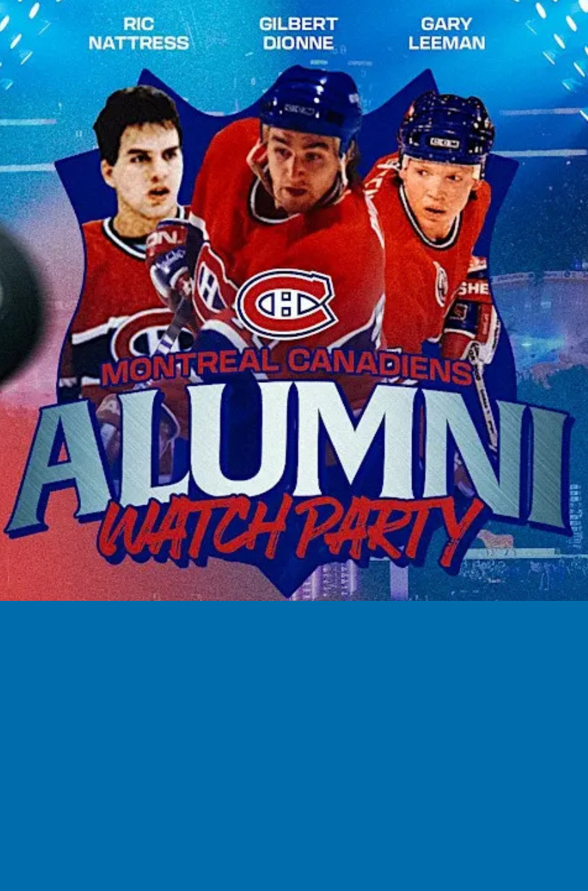 Game 4 - Montreal Canadiens Alumni Watch Party