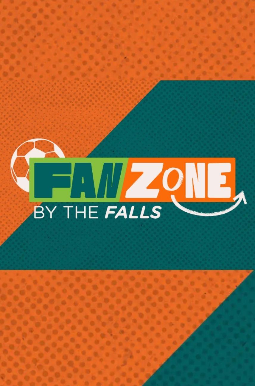 Fanzone by the Falls