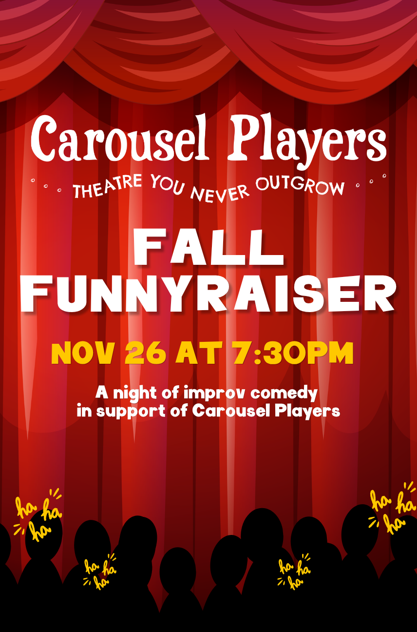 "Fall Funnyraiser" - Carousel Players Improv Night