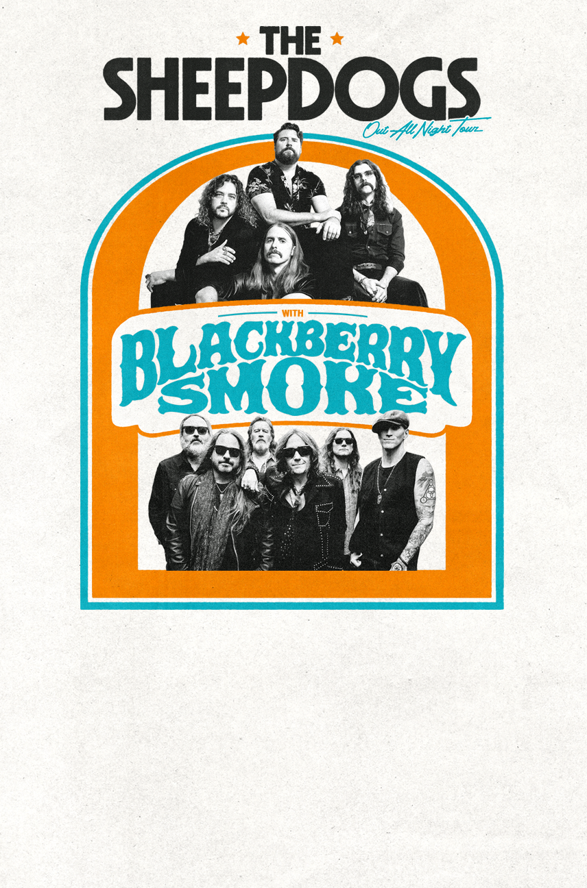 The Sheepdogs with Special Guests Blackberry Smoke