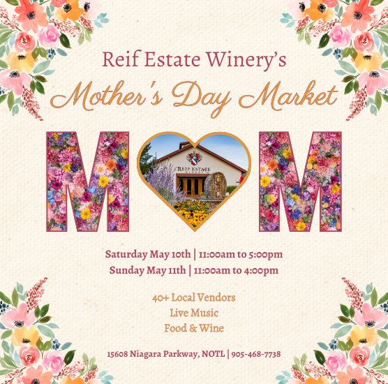 Reif Estate Winery - Mother's Day Market