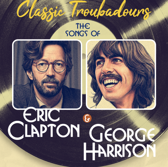 The Songs Of Eric Clapton and George Harrison