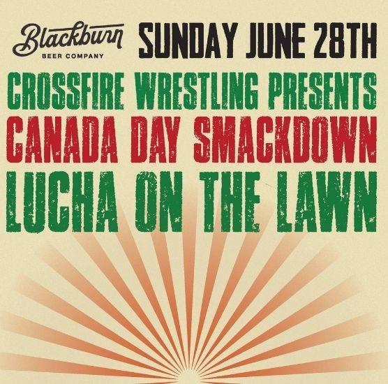 Canada Day Smackdown Lucha On The Lawn