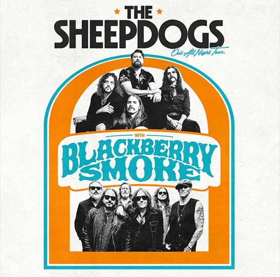 The Sheepdogs with Special Guests Blackberry Smoke